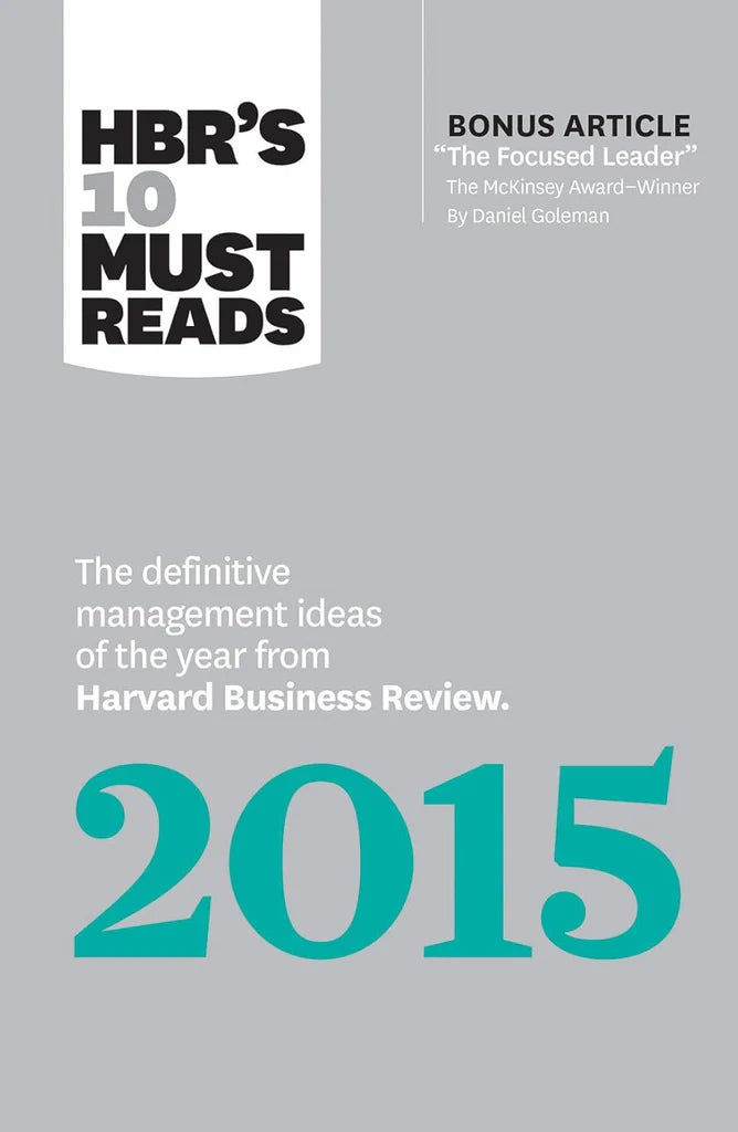 The Definitive Management Ideas of the Year From 2015 by Daniel Goleman, W. Chan Kim, Renée A. Mauborgne