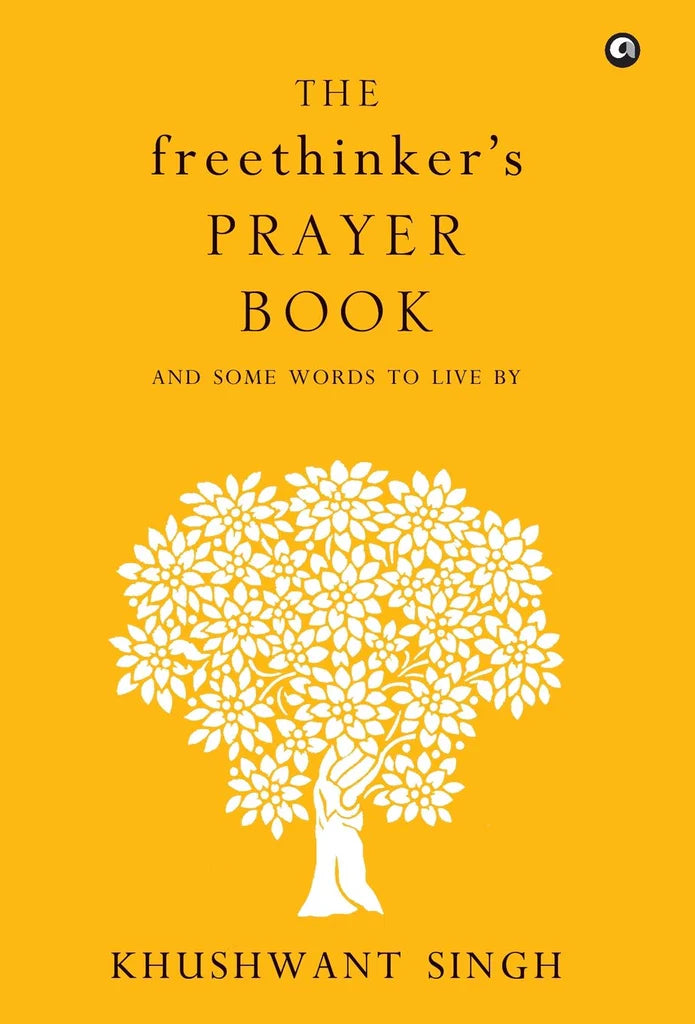 The Freethinker's Prayer Book Khushwant Singh