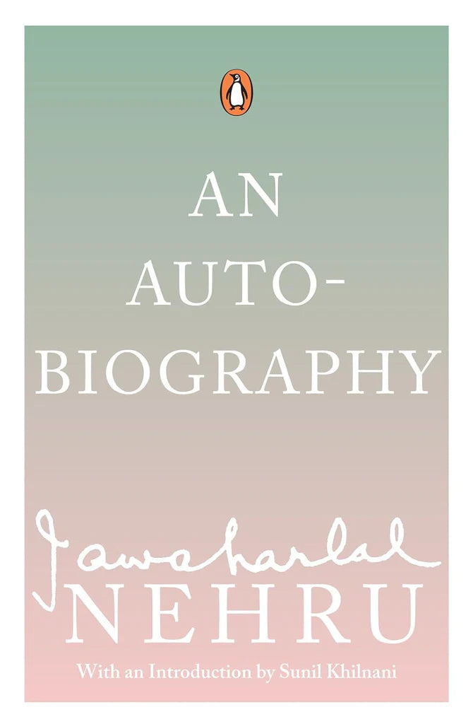 An Autobiography by Jawaharlal Nehru