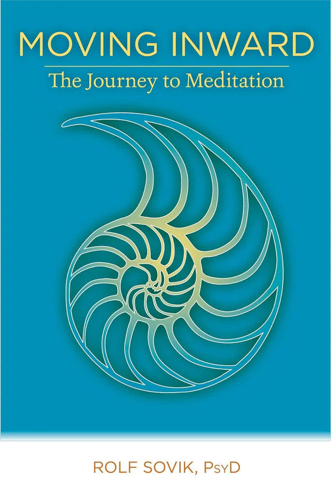 Moving Inward by Rolf Sovik