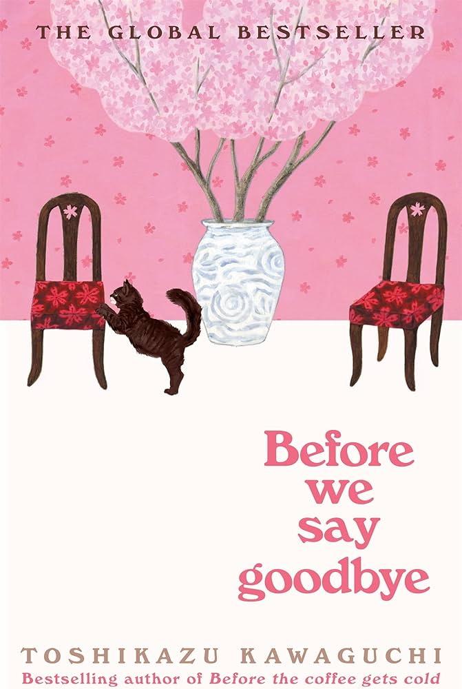 Before We Say Goodbye Book by Toshikazu Kawaguchi