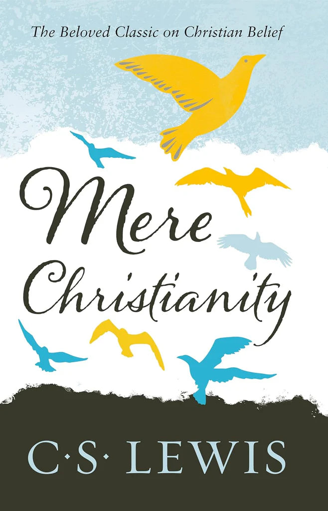 Mere Christianity by C. S. Lewis