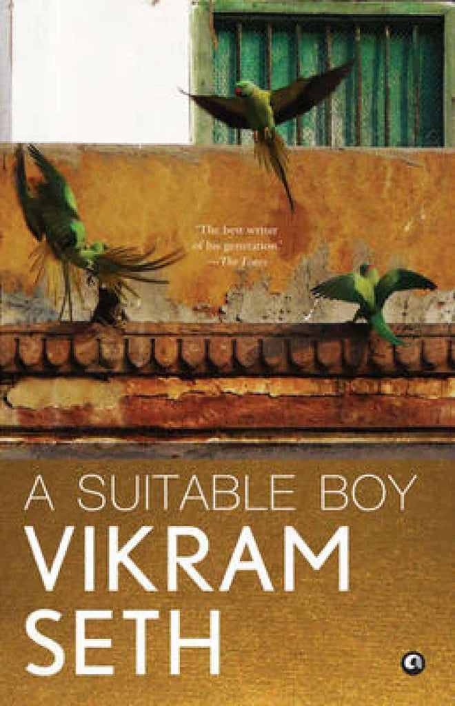 A SUITABLE BOY by Vikram Seth