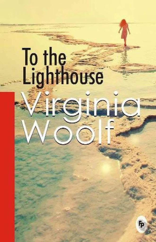 TO THE LIGHTHOUSE by Virginia Wool