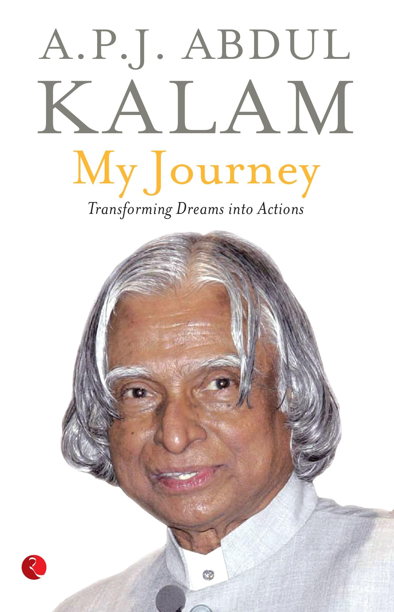My Journey By A P J Abdul Kalam