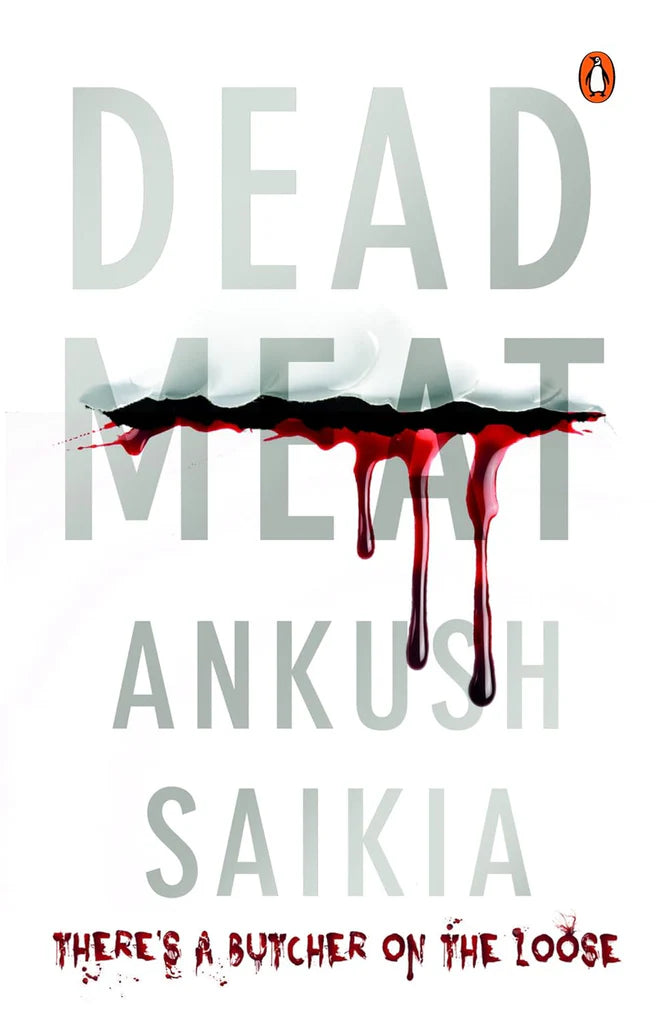 Dead Meat by Ankush Saikia