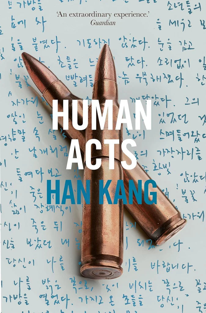 Human Acts Hang Kang A Novel by Han Kang