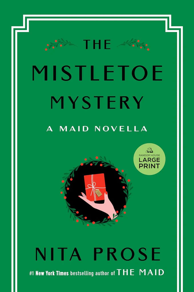 The Mistletoe Mystery: A charming and heartwarming novella for Christmas 2024 from the Sunday Times bestselling author of The Maid by Nita Prose