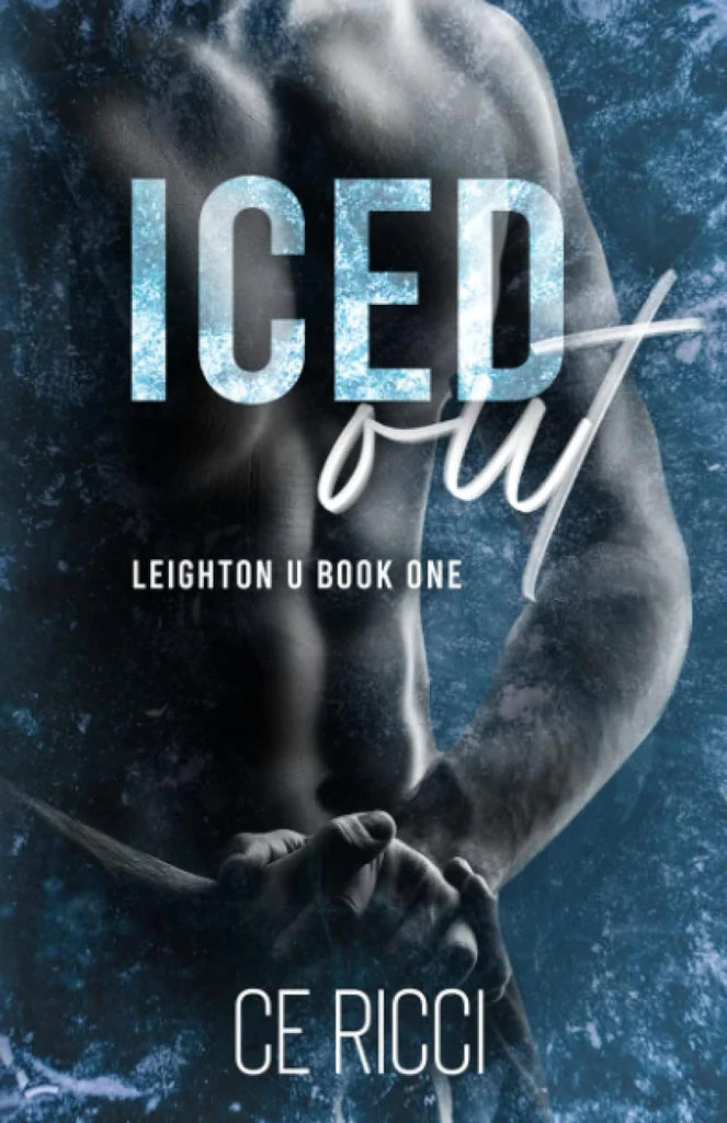 Iced Out Leighton U #1 by C.E. Ricci