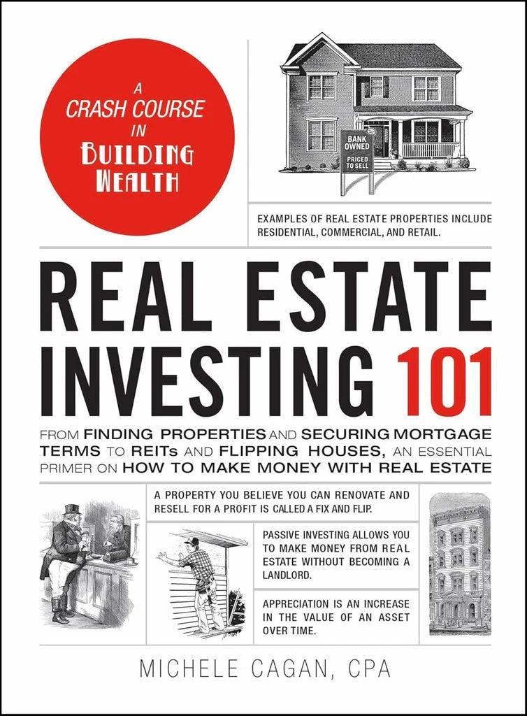 Real Estate Investing 101 by Michele Cagan CPA