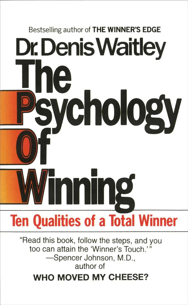 Psychology Of Winning, The: Ten Qualities of a Total Winner by Denis Waitley