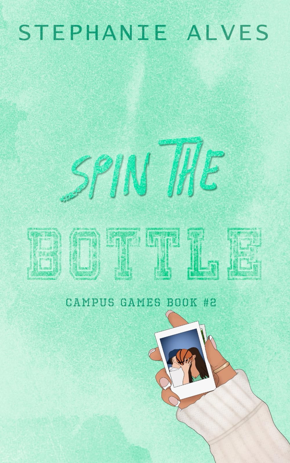 Spin The Bottle by Stephanie Alves