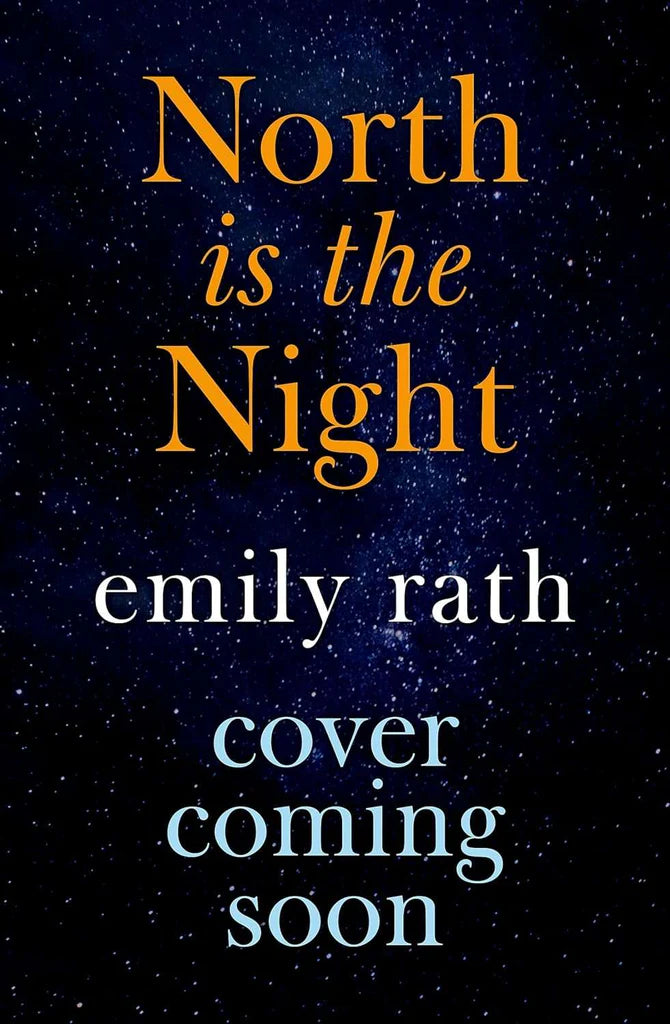 North is the Night: The Tuonela Duet book 1 by Emily Rath
