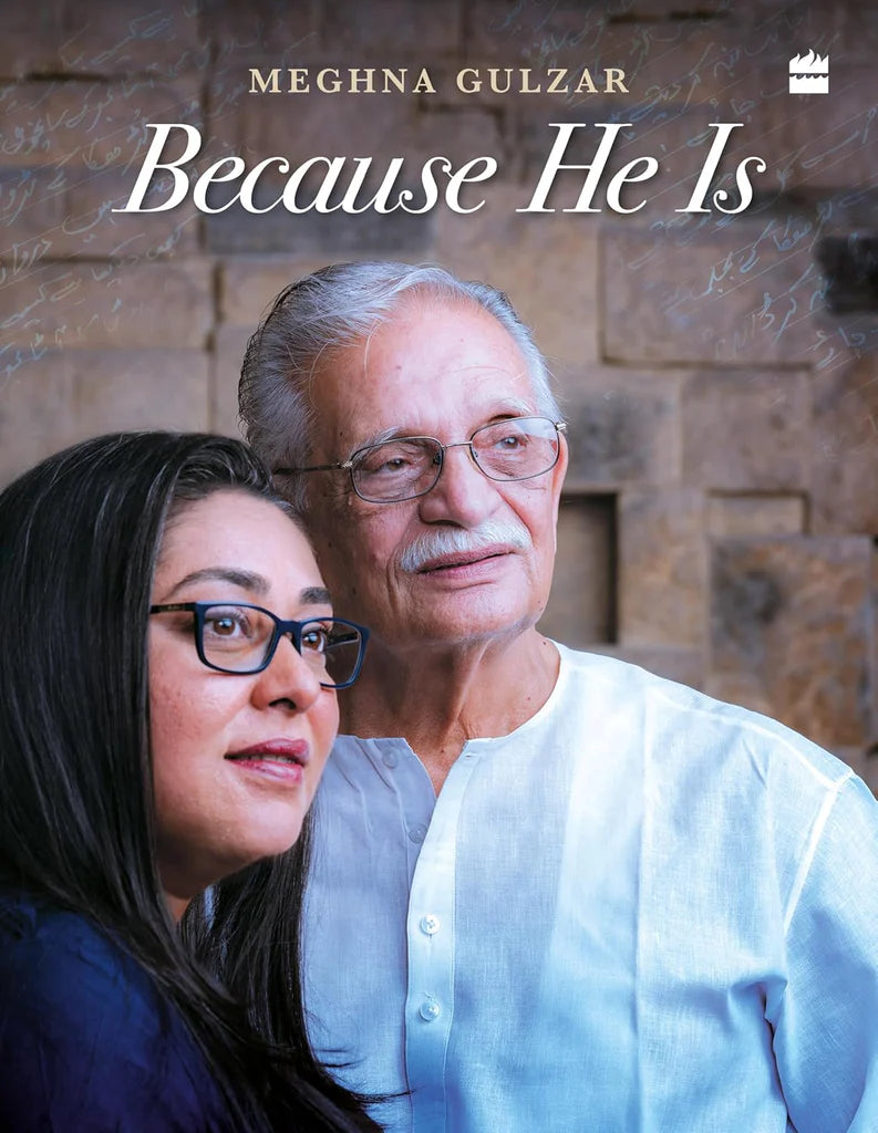Because He Is by Meghna Gulzar