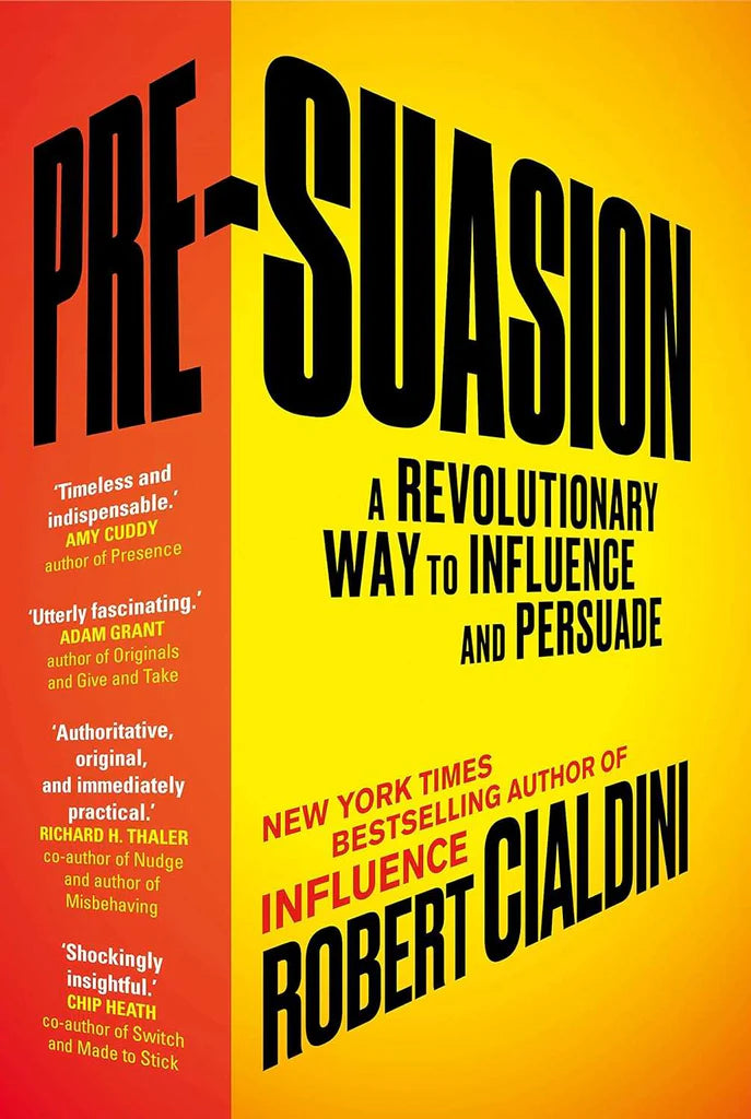Pre-Suasion : A Revolutionary Way to Inf by Robert Cialdini