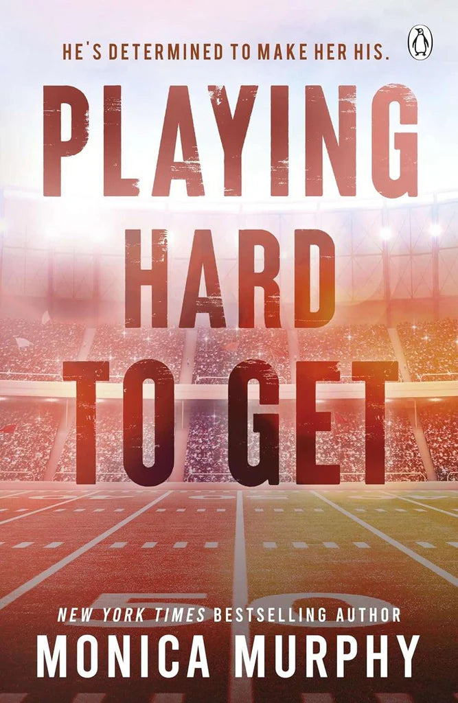 Playing Hard To Get by Monica Murphy