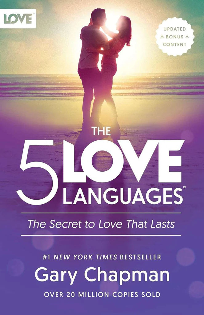 The 5 Love Languages: The Secret to Love That Lasts by Gary Chapman