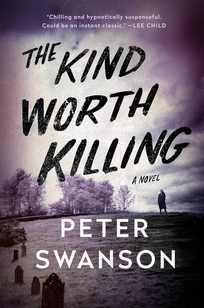 The Kind Worth Killing: A Novel by Peter Swanson