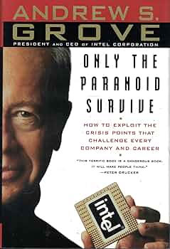 Only The Paranoid Survive by Andrew Grove