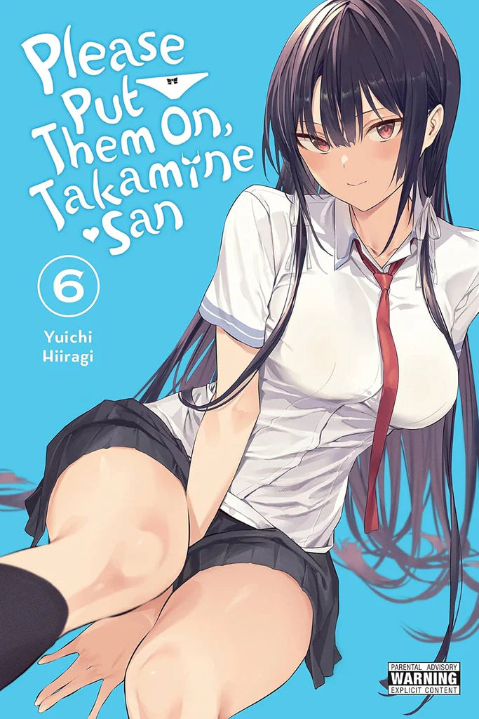 Please Put Them On, Takamine-san, Vol. 6 (Volume 6) (Please Put Them On, Takamine-san, 6) by Yuichi Hiiragi , Kei Coffman, et al.