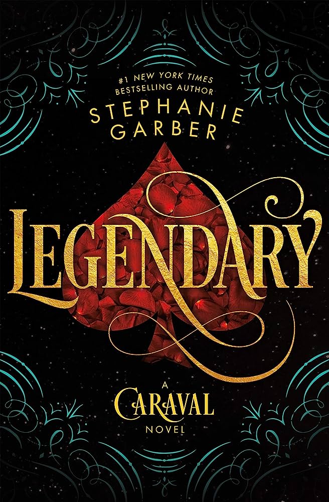 Legendary: A Caraval Novel Novel by Stephanie Garber