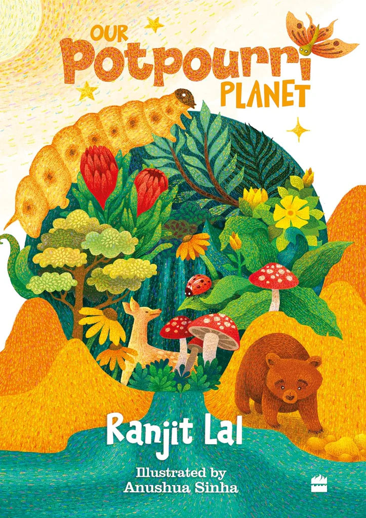 Our Potpourri Planet by Ranjit Lal