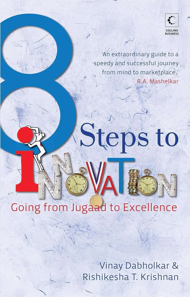 8 Steps to Innovation by T. Krishnan , Rishikesha , Dabholkar