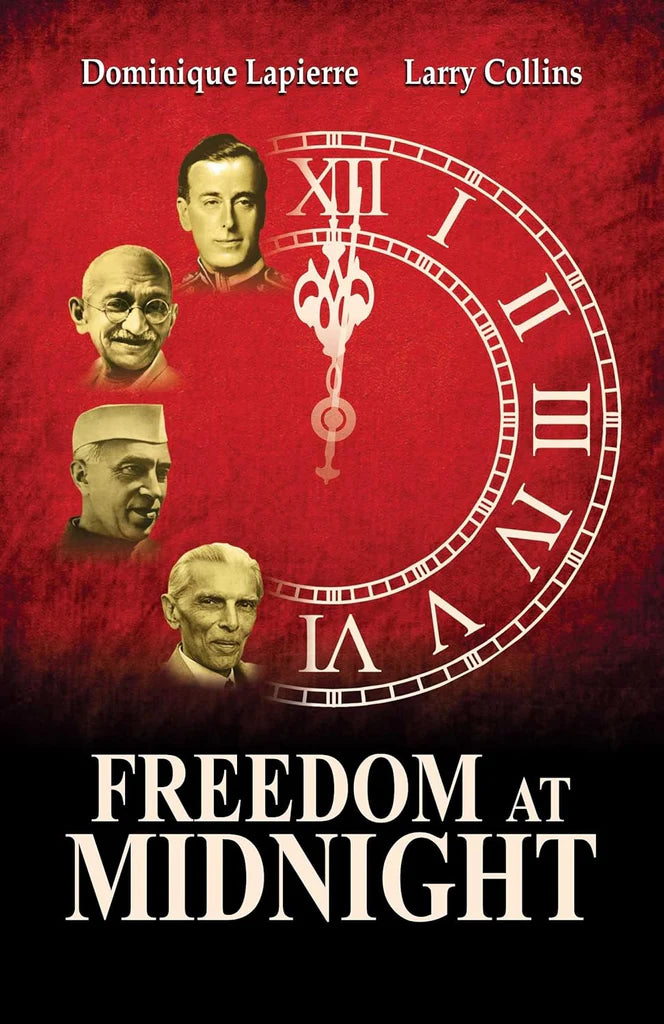 Freedom At Midnight by Dominique Lapierre , Larry Collins
