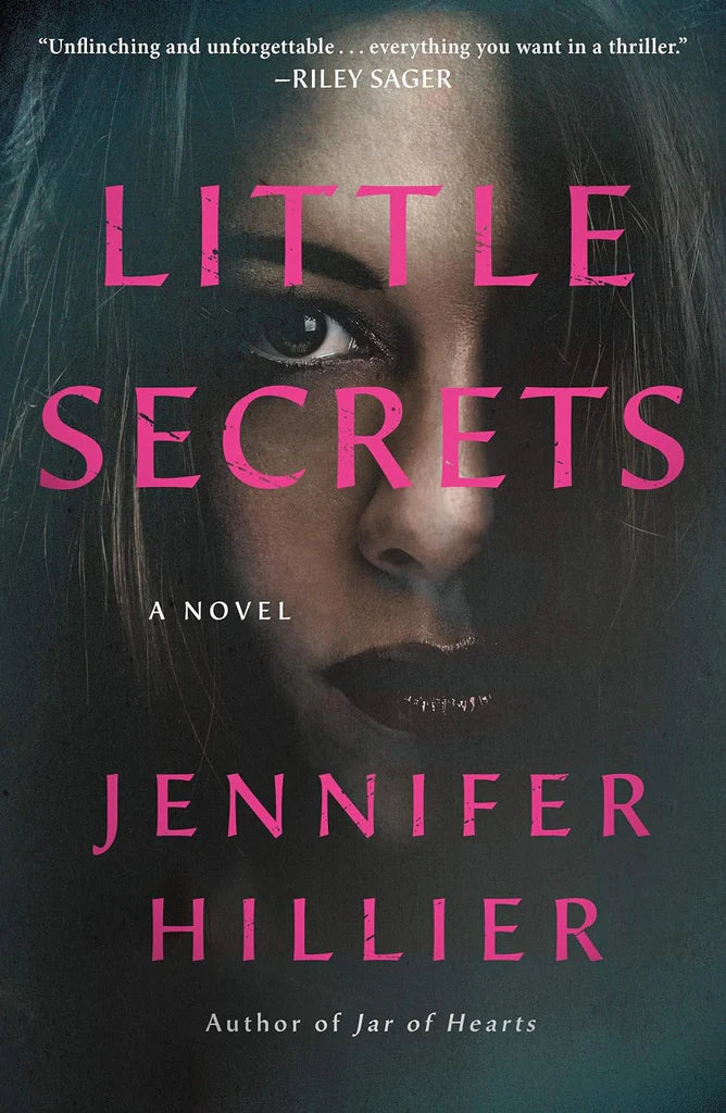 Little Secrets: A Novel by Jennifer Hillier