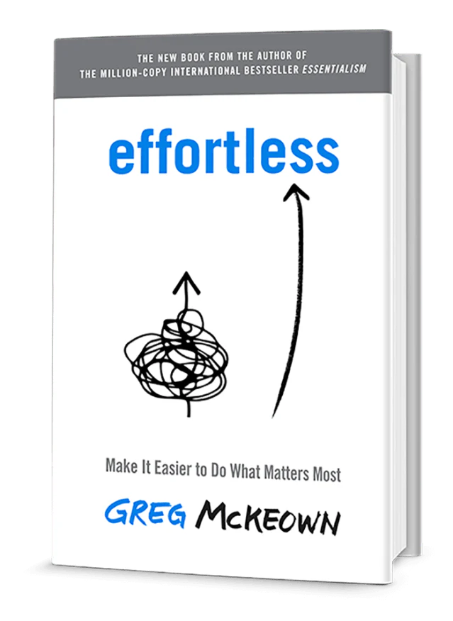 Effortless by Greg Mckeown