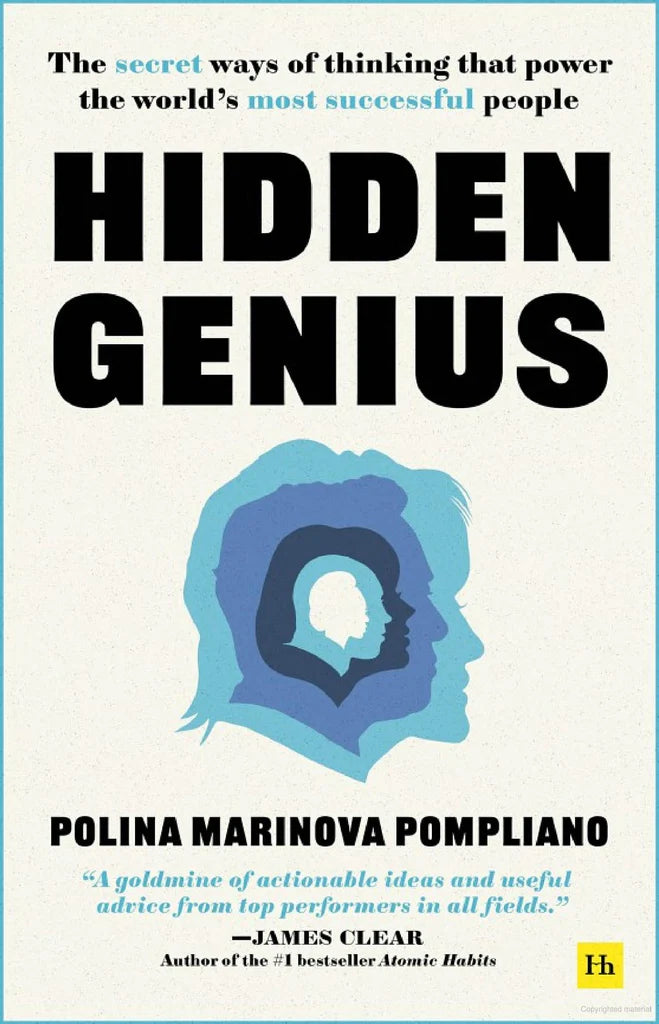 Hidden Genius: The Secret Ways of Thinking that Power the World's Most Successful People Book by Polina Marinova Pompliano
