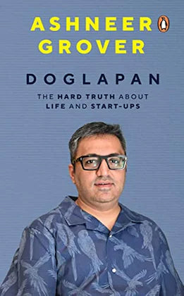 doglapan: The Hard Truth about Life and Start-Ups Book by Ashneer Grover