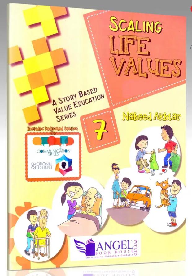 Scaling Life Values 7 By Naheed Akhtar