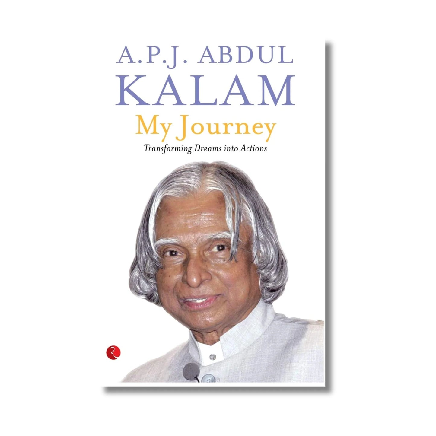 My Journey By A P J Abdul Kalam