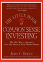 Little Book of Common Sense Investing: The Only Way to Guarantee Your Fair Share of Stock Market Returns Book by John C. Bogle