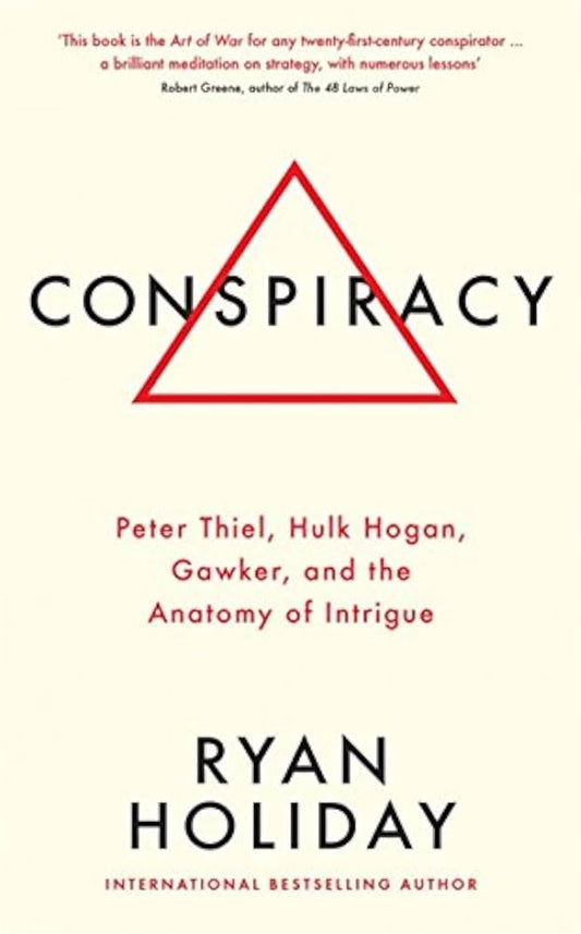 CONSPIRACY by Ryan Holiday