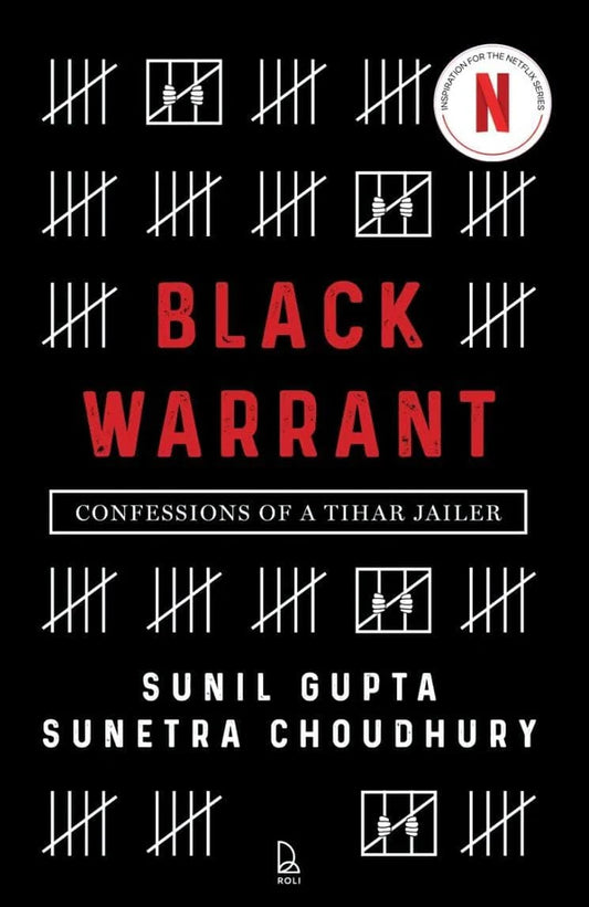 Black Warrant: Confessions of a Tihar Jailer by Sunil Gupta , Sunetra Choudhury