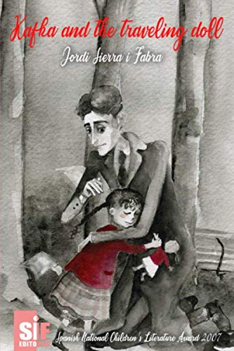 Kafka and the traveling doll by Jordi Sierra i Fabra Writer