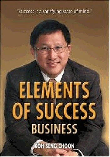 Elements of success by Koh Seng Choon