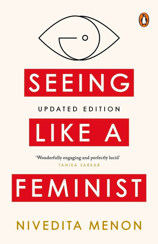 Seeing Like a Feminist by MENON NIVEDITA