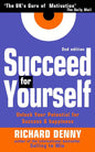 Succeed For Yourself by Richard Denny