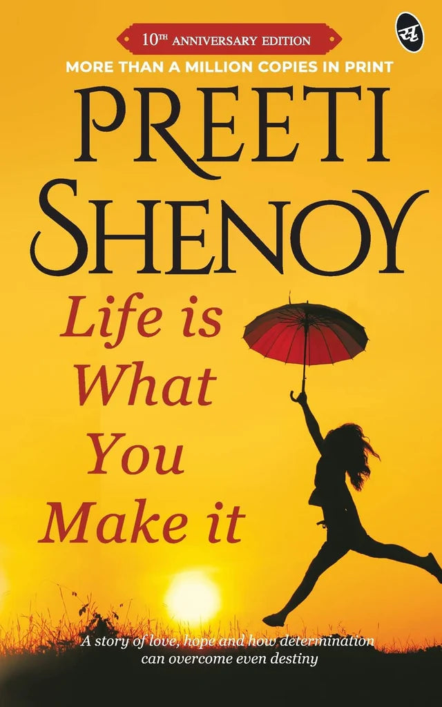 Life is What You Make It by Preeti Shenoy