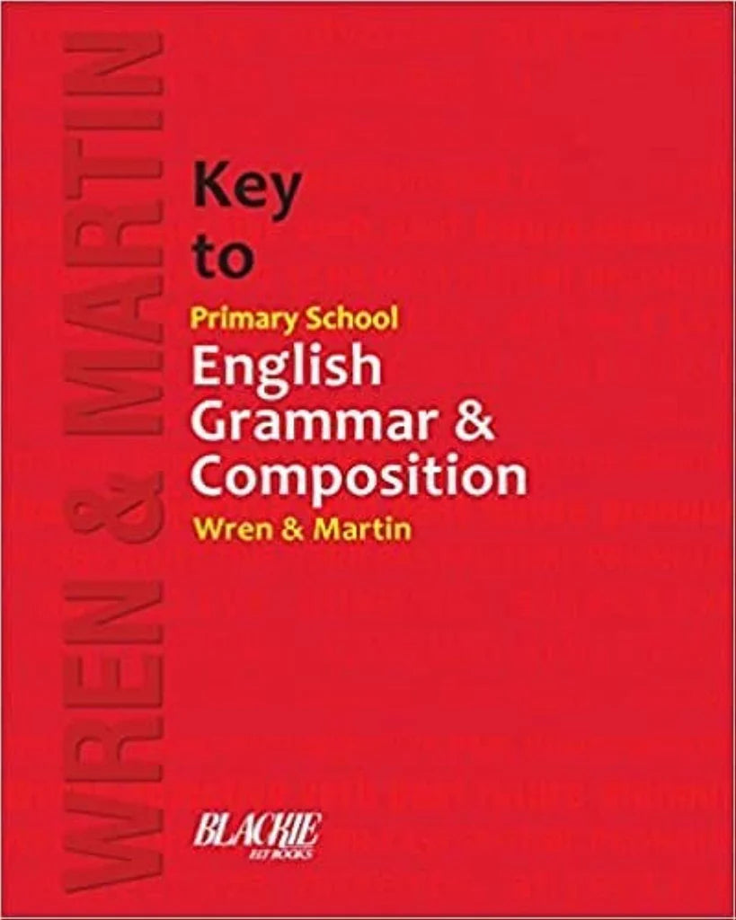 KEY TO PRIMARY SCH.ENG.GR. & COMP. by Wren , Martin