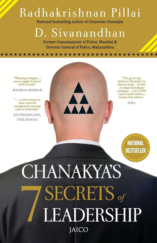 Chanakya’s 7 Secrets of Leadership by D. Sivanandhan Radhakrishnan Pilla