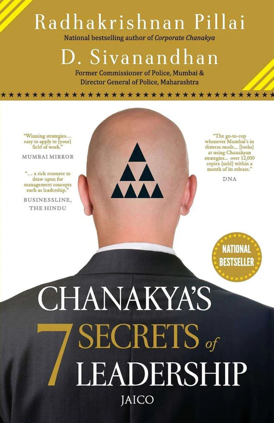 Chanakya’s 7 Secrets of Leadership by D. Sivanandhan Radhakrishnan Pilla