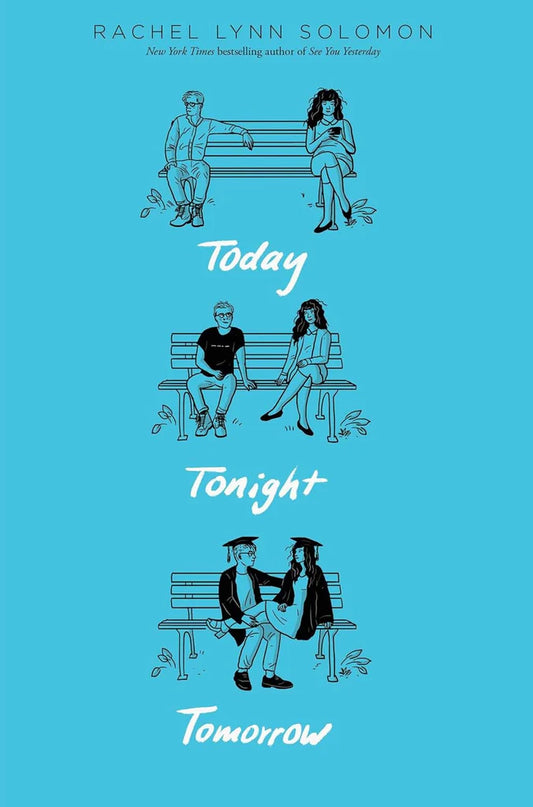 Today Tonight Tomorrow by Rachel Lynn Solomon
