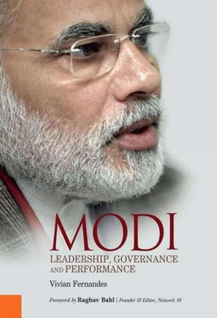 Modi: Making of a Prime Minister: Leadership, Governance and Performance by Vivian Fernandes