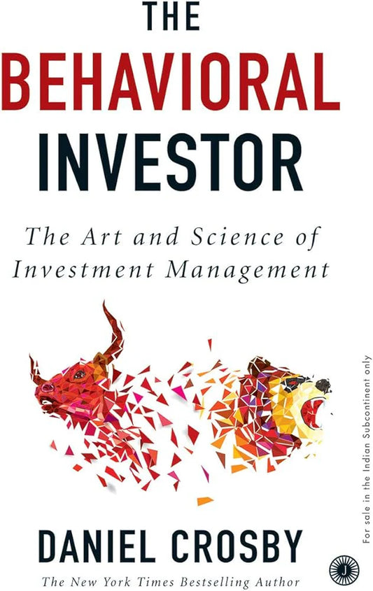 The Behavioral Investor Book by Daniel Crosby