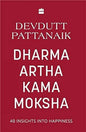 Dharma Artha Kama Moksha by Devdutt Pattanaik