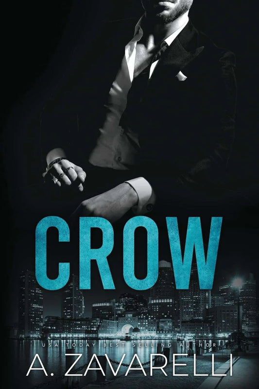 Crow: 1 (Boston Underworld) by A Zavarelli